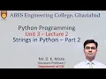 Lecture 2 Unit 3 Strings in Python - Part 2 Python Programming