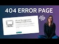 How to Add a Custom 404 Error Page in Squarespace and What to Put On It