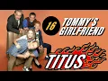 Titus Episode 16 Tommy s Girlfriend