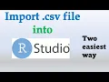 2 Easiest ways to import CSV file into r studio