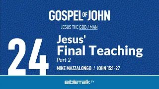 Jesus' Final Teaching