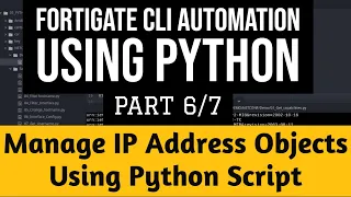 Fortigate CLI Automation Using Python Manage IPv4 address Groups and Objects in Firewall