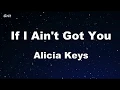 Download Lagu If I Ain't Got You - Alicia Keys  Karaoke 【With Guide Melody】 Instrumental
