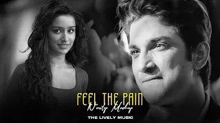 feel the pain mashup 2024 heartbreak chillout nonstop jukebox the lively music