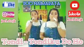 Download Tondi - Tondiku Do Ho - Duo Naimarata Menghibur MP3