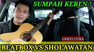 Download KEREN‼️BEATBOX UKHTI CITRA \u0026 SUARANYA YANG MERDU SAAT BERSHOLAWAT MP3