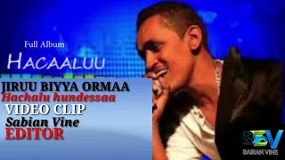 Hachalu Hundessaa Jiruu Biyya Ormaa 