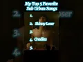 Lagu My Top 5 Favorite Sub Urban Songs #suburban #edit @thatsuburban