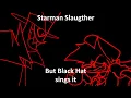 Download Lagu Starman Slaughter but Black Hat sings it (FNF Cover) [+ Chromatic Download]