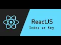 - Index as Key in React Hindi React js Tutorial