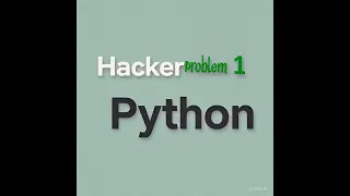 HackerRank Python for Beginners - Problem 1 Hello World