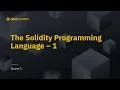 The Solidity Programming Language - 1