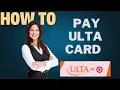 How to pay ULTA card l DOUBLE Z