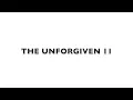The Unforgiven I,II,III
