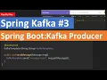 Spring Kafka Kafka producer application with Spring boot Step-By-Step