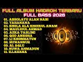 Lagu FULL ALBUM HADROH TERBARU FULL BASS 2026,AUDIO JERNIH, SUARA MERDU, BASS HOREG,ASHOLATU ALAN NABI, 