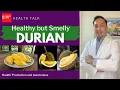 Durian Health Benefits and Uses