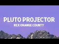 Download Lagu Rex Orange County - Pluto Projector (Lyrics)