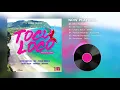 Soca 2019 [ Toco Loco Riddim ] Machel Montano, Patrice Roberts, Kes, Charly Black, Konshens & More