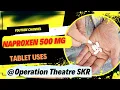 Naproxen 500 mg Tablet Pain Relief Medication OperationTheatreSKR