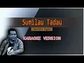 Download Lagu Sumilau Tadau | Gustin Agoi | KARAOKE