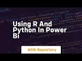 Using r and python in power bi