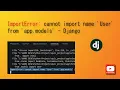 ImportError cannot import name User from app models - Django