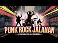 Download Lagu Gilang Sadewa – Punk Rock Jalanan | Versi Cover Rock Energi