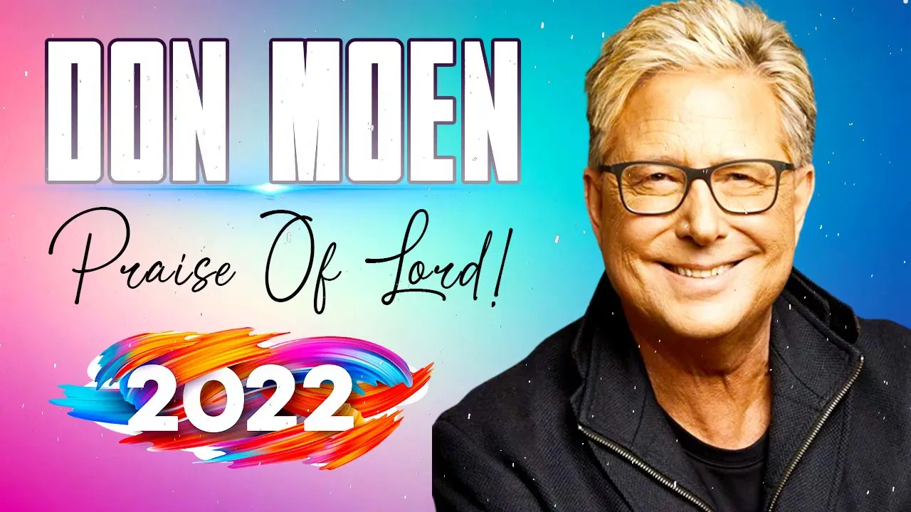 Top DON MOEN Praise And Worship Songs Legened Best Christian DON MOEN Worship Songs December 2023