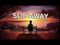 Download Lagu Johnny Valentine - Slip away (slow reverb) Lyrics