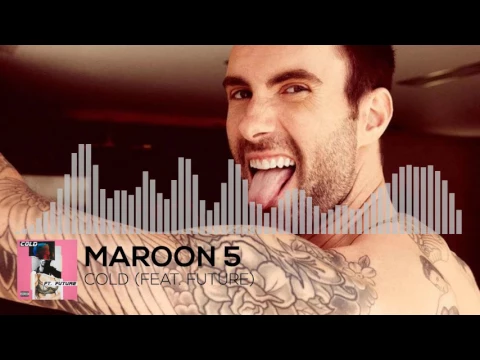 Download MP3 Maroon 5 - Cold (feat. Future) (Explicit) (Audio)