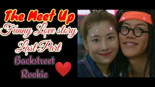 Download The Meet Up| Backstreet Rookie Funny Love story Moments | Hwang Geum-bi \u0026 Han Dal-sik MP3