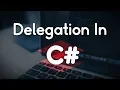 Delegation In C - Delegates And Events And How To Use Them In Unity