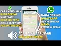 Download Lagu CARA MEMBUAT NADA DERING WHATSAPP MENYEBUTKAN NAMA SI PENGIRIM TERBARU 2021