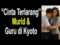 Download Lagu “Kisah Cinta Terlarang Murid \u0026 Guru di Kyoto | Penantian Panjang yang Berakhir TRAGIS \