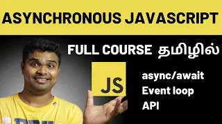 Asynchronous JavaScript Tutorial for beginners in Tamil Full Course for Beginners