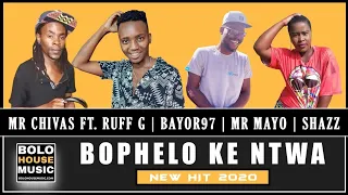 mr chivas bophelo ke ntwa ft ruff g bayor97 mr mayo x shazz