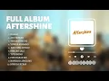 Download Lagu AFTERSHINE Full Album 2023