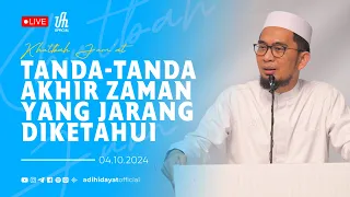 [LIVE] Tanda-tanda Akhir Zaman Yang Jarang Diketahui - Ustadz Adi Hidayat