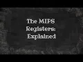 Explaining the registers in the MIPS Register File
