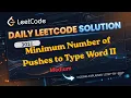 Leetcode 3016 Minimum Number of Pushes to Type Word II Easy Python Leetcode Daily Challenge