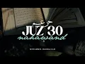 IRAMA NAHAWAND JUZ 30 FULL - JUZ AMMA MUZAMMIL HASBALLAH