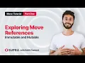 04 Exploring Move References Immutable and Mutable