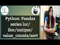 Pandas-2 Pandas Series Part - 2 Python Programming loc And iloc Isin Unique Head Tail