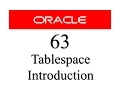 Oracle Database Tutorial 63 Introduction to Tablespace In Oracle Database