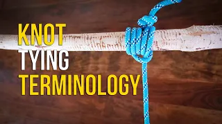 Knot and Rope Terminology