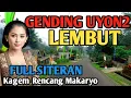 Download Lagu GENDING JAWA UYON2 FULL SITERAN - GENDING KLASIK COCOK KAGEM RENCANG MAKARYO - LEMBUT \u0026 EMPUK 