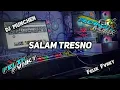 Lagu Dj Tresno Rabakal Ilang || Salam Tresno || Remix By Felik Fvnky - @DJ.MUNCHEN