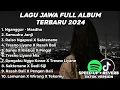 Download Lagu LAGU JAWA FULL ALBUM TRENDING 2024 NGANGGUR - MASDHO, SAMUDRA JANJI