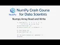 9 Numpy Array Read and Write - Numpy Crash Course for Data Science Numpy for Machine Learning